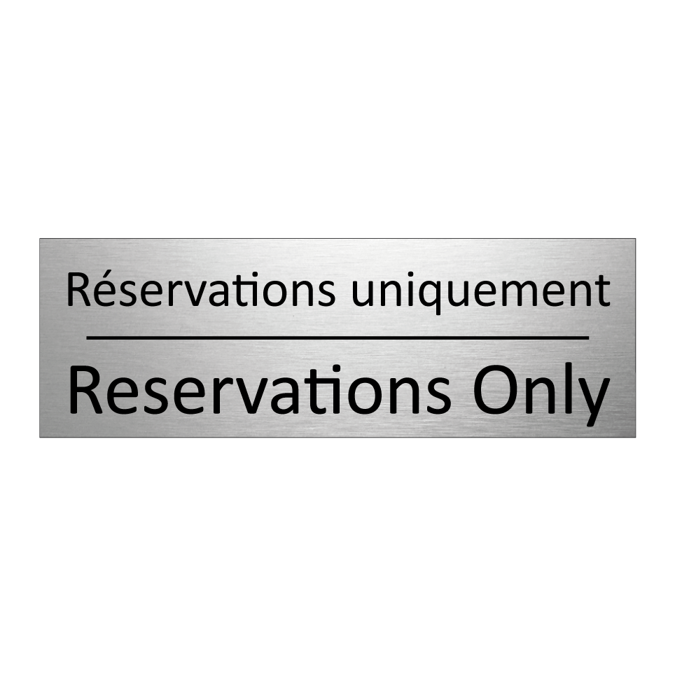 Réservations uniquement - Reservations Only