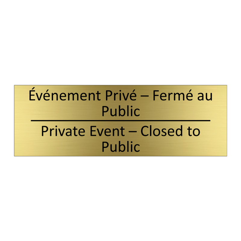 Événement Privé – Fermé au Public /.../ - Private Event – Closed to Public /.../