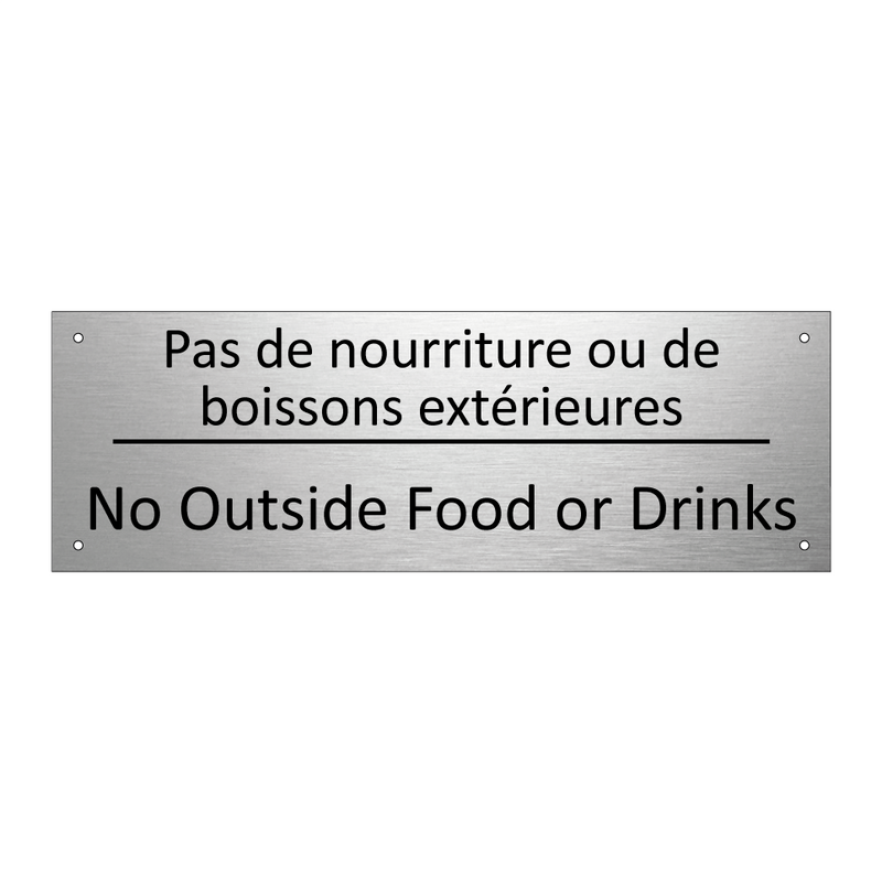 Pas de nourriture ou de boissons  /.../ - No Outside Food or Drinks
