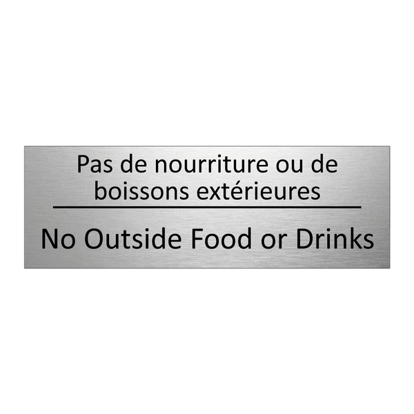 Pas de nourriture ou de boissons  /.../ - No Outside Food or Drinks