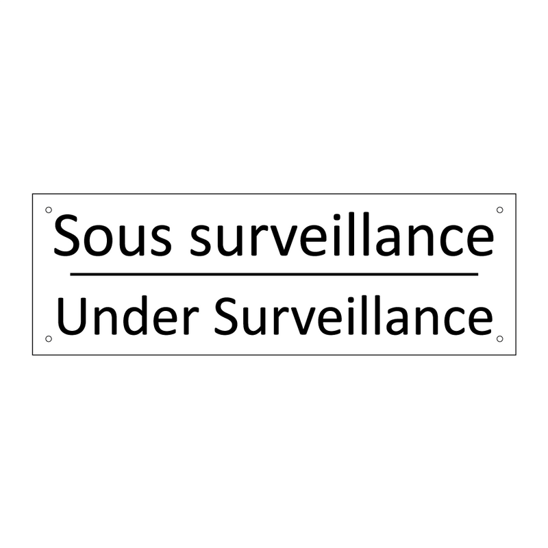 Sous surveillance - Under Surveillance