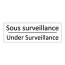Sous surveillance - Under Surveillance