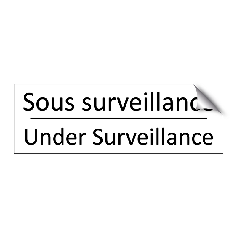 Sous surveillance - Under Surveillance