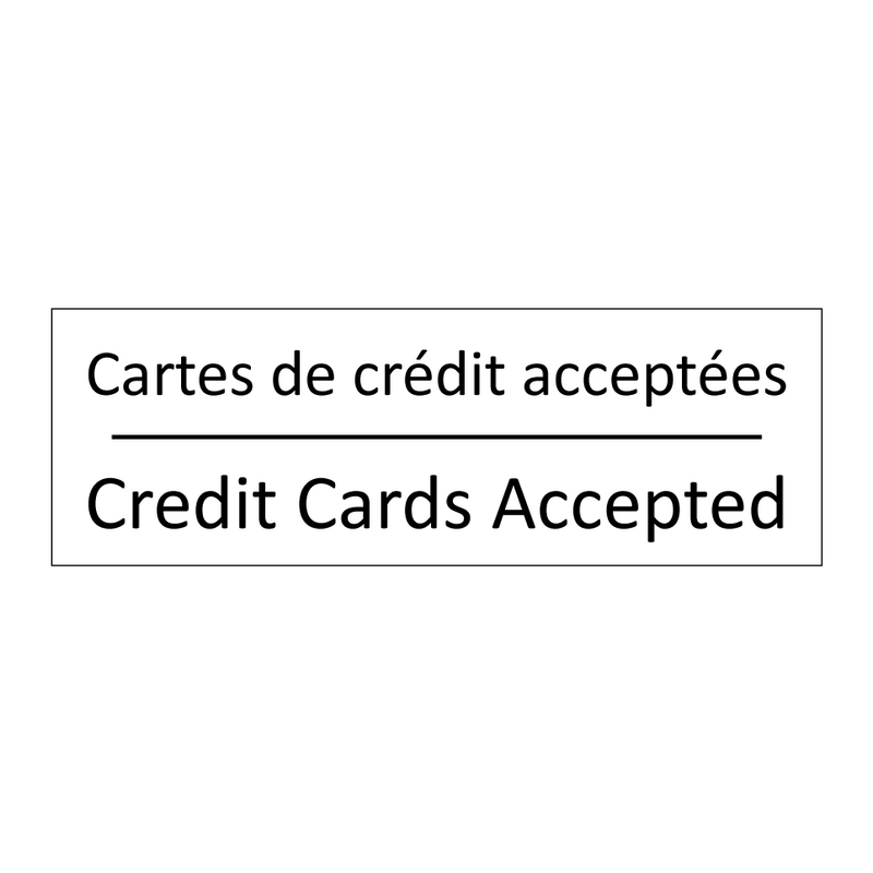 Cartes de crédit acceptées - Credit Cards Accepted