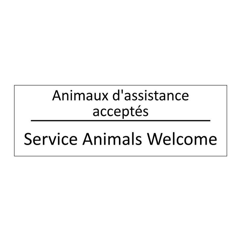 Animaux d'assistance acceptés - Service Animals Welcome