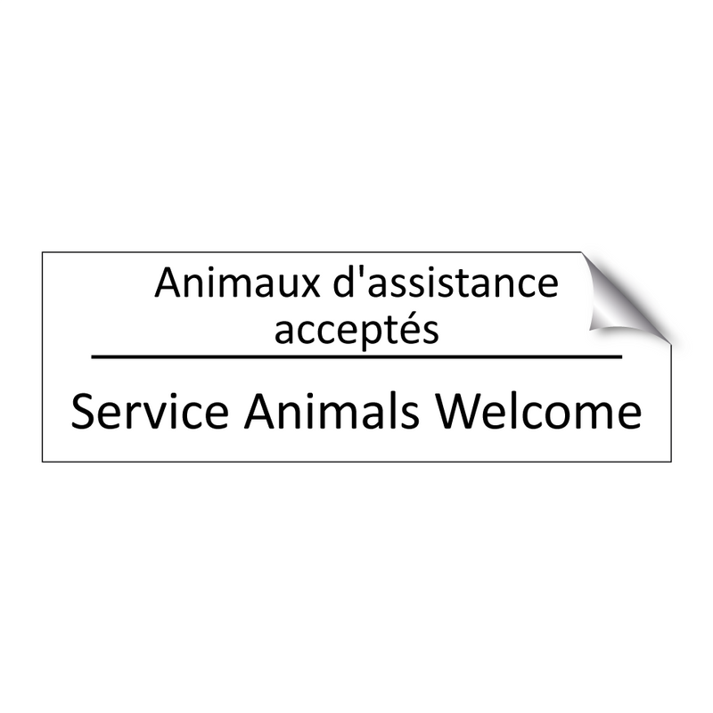 Animaux d'assistance acceptés - Service Animals Welcome