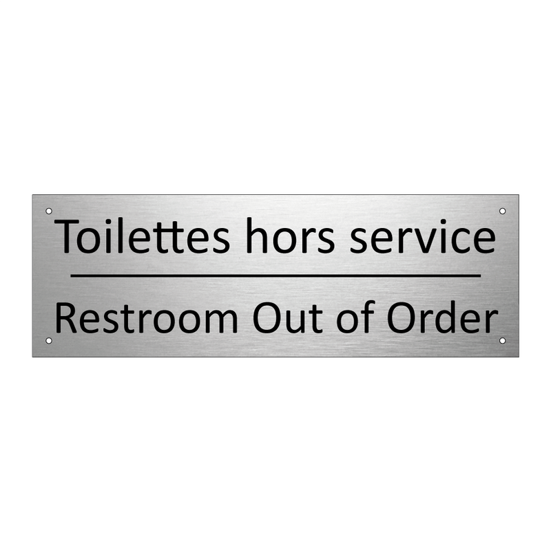 Toilettes hors service - Restroom Out of Order
