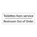 Toilettes hors service - Restroom Out of Order