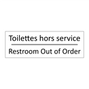 Toilettes hors service - Restroom Out of Order