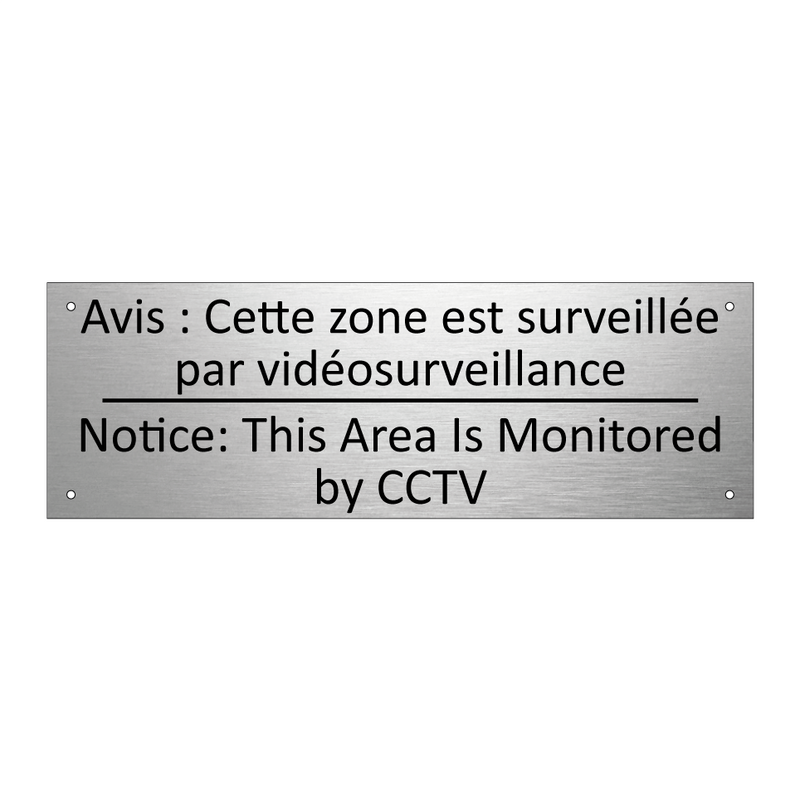 Avis : Cette zone est surveillée  /.../ - Notice: This Area Is Monitored  /.../