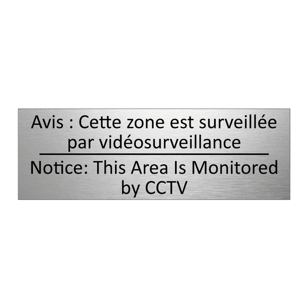 Avis : Cette zone est surveillée  /.../ - Notice: This Area Is Monitored  /.../