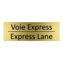 Voie Express - Express Lane