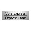 Voie Express - Express Lane