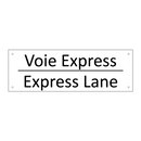 Voie Express - Express Lane