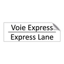 Voie Express - Express Lane