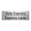 Voie Express - Express Lane
