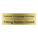 Cabines d'essayage fermées - Fitting Rooms Closed