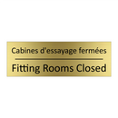 Cabines d'essayage fermées - Fitting Rooms Closed