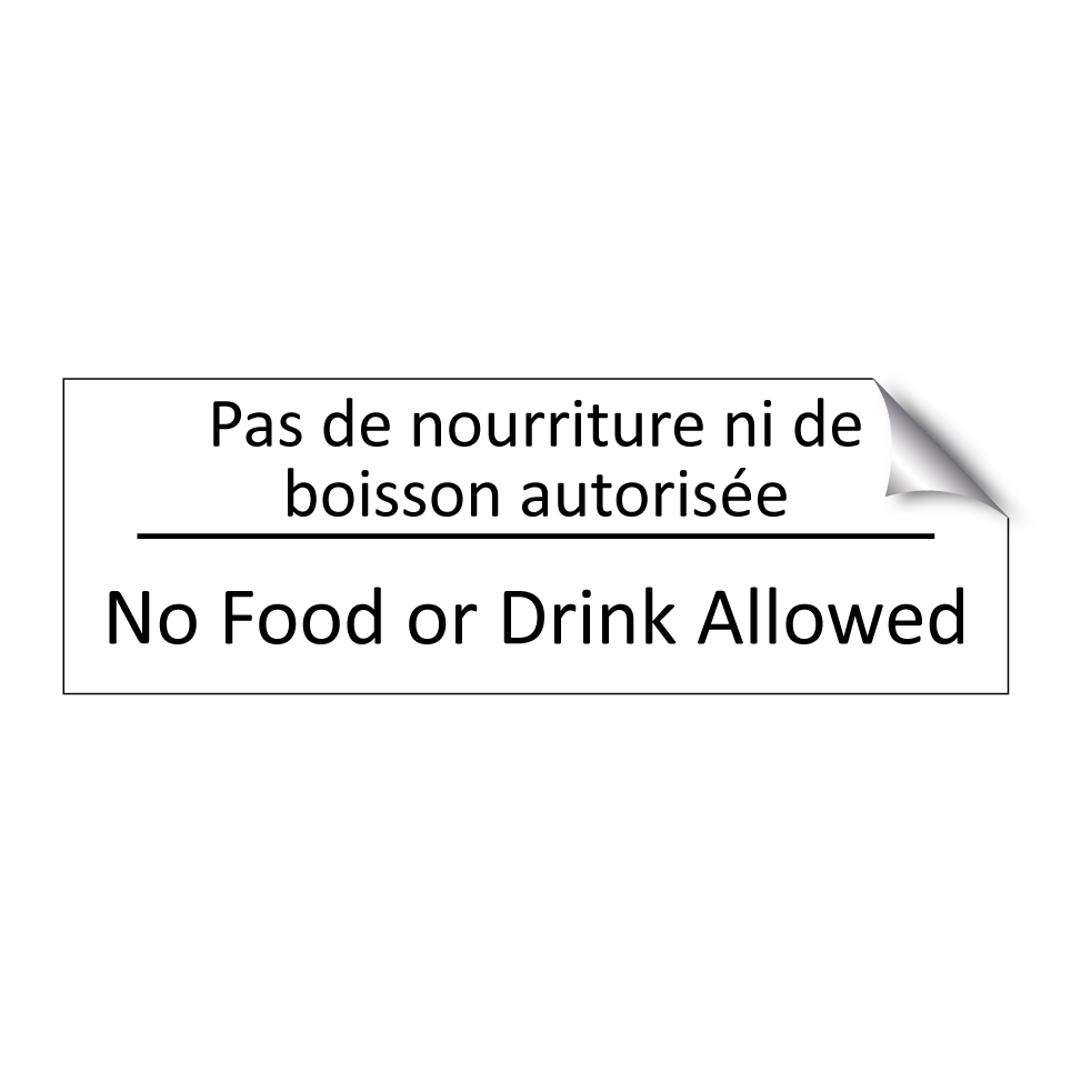 Pas de nourriture ni de boisson  /.../ - No Food or Drink Allowed