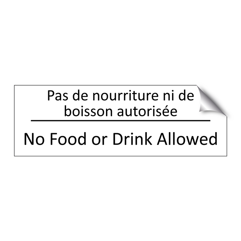 Pas de nourriture ni de boisson  /.../ - No Food or Drink Allowed