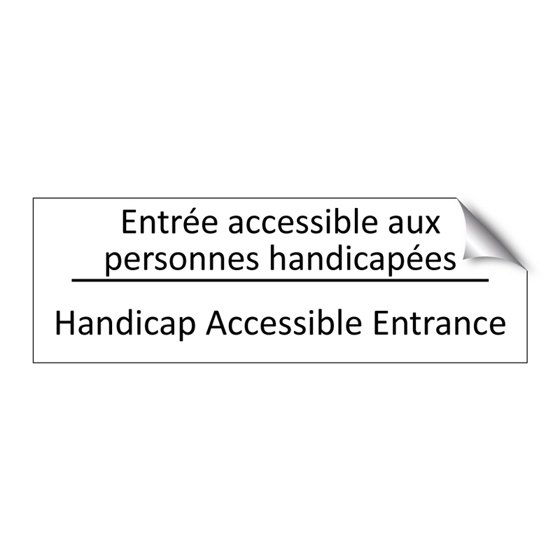 Entrée accessible aux personnes  /.../ - Handicap Accessible Entrance