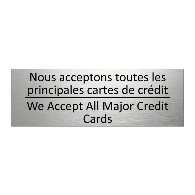 Nous acceptons toutes les principales  /.../ - We Accept All Major Credit Cards /.../