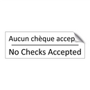 Aucun chèque accepté - No Checks Accepted