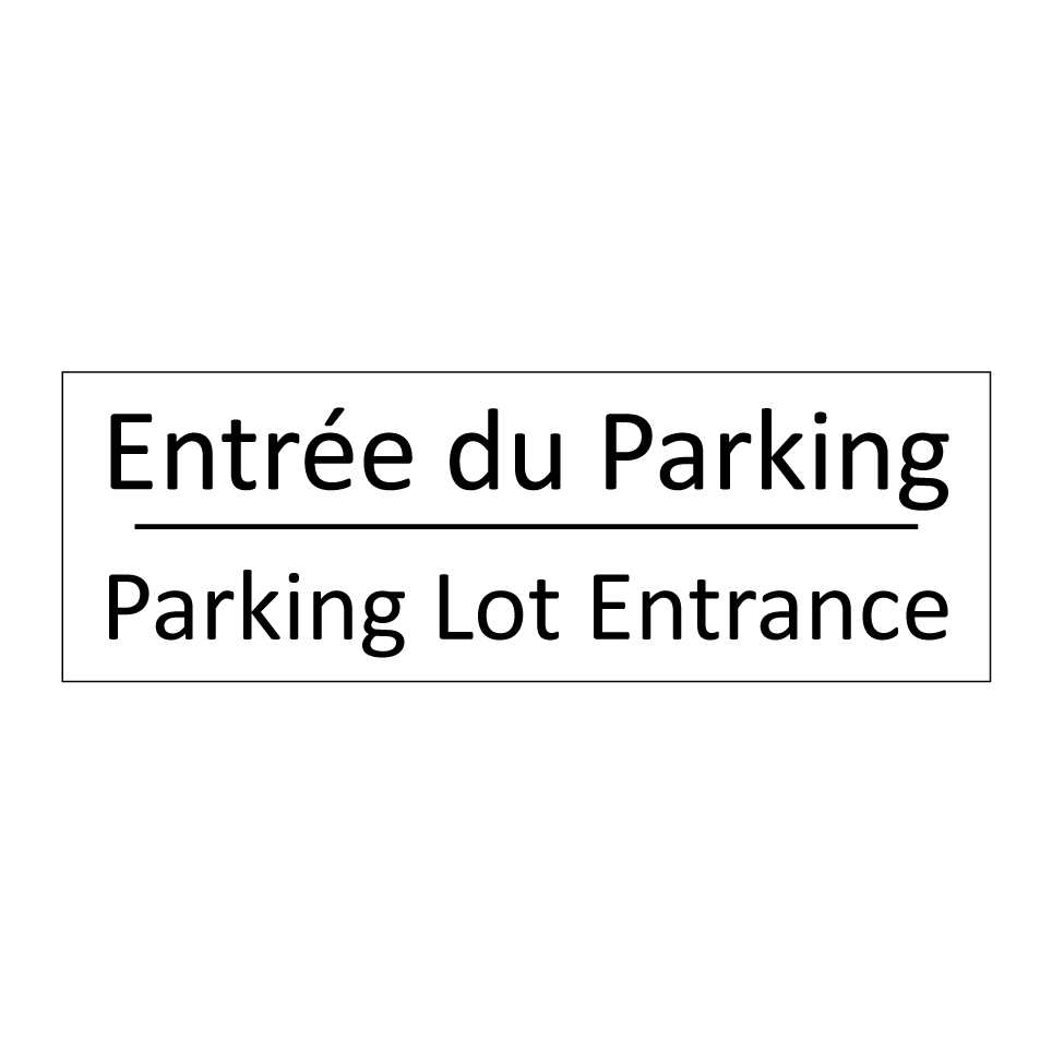 Entrée du Parking - Parking Lot Entrance