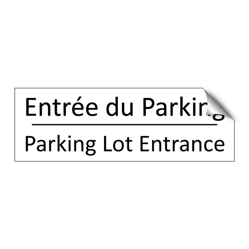 Entrée du Parking - Parking Lot Entrance
