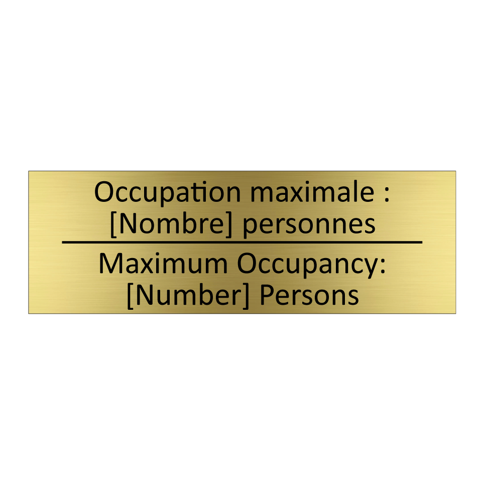 Occupation maximale : [Nombre]  /.../ - Maximum Occupancy: [Number] Persons /.../