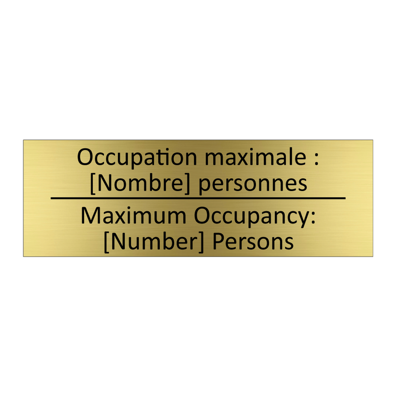 Occupation maximale : [Nombre]  /.../ - Maximum Occupancy: [Number] Persons /.../