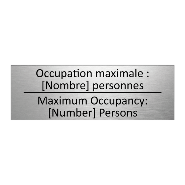 Occupation maximale : [Nombre]  /.../ - Maximum Occupancy: [Number] Persons /.../