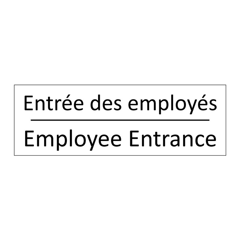 Entrée des employés - Employee Entrance