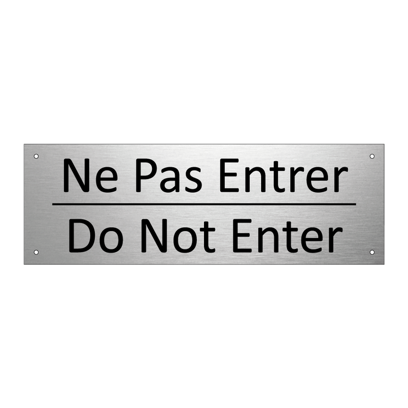 Ne Pas Entrer - Do Not Enter