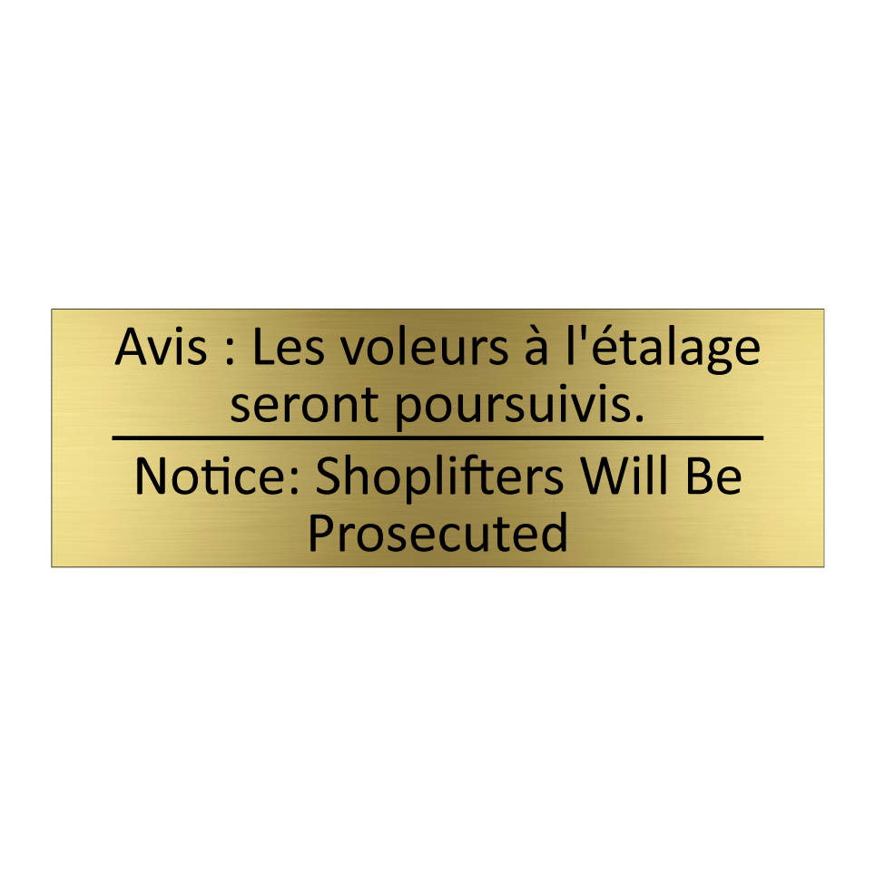 Avis : Les voleurs à l'étalage  /.../ - Notice: Shoplifters Will Be Prosecuted /.../