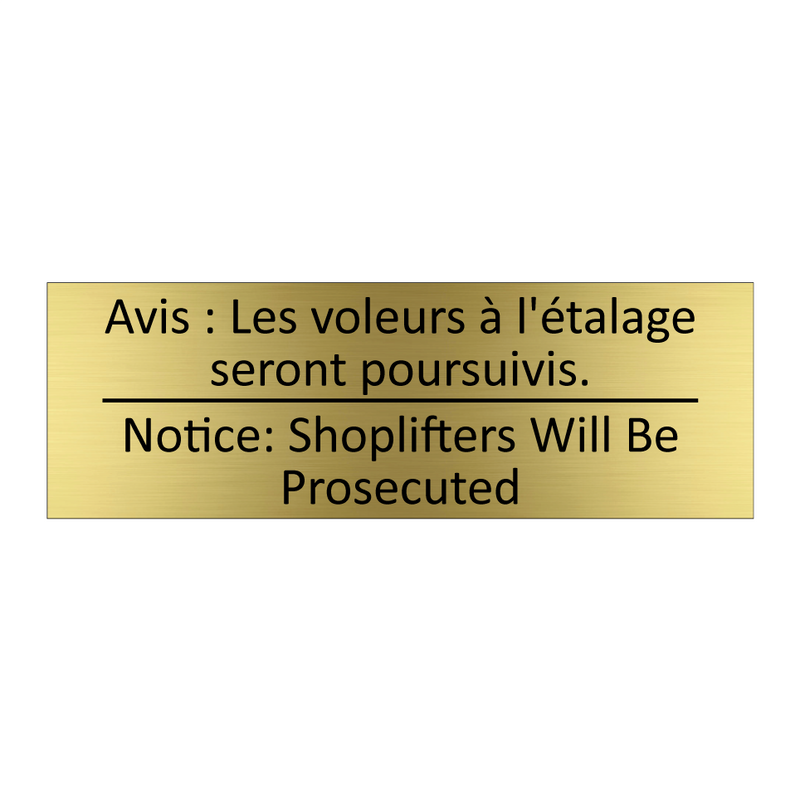 Avis : Les voleurs à l'étalage  /.../ - Notice: Shoplifters Will Be Prosecuted /.../