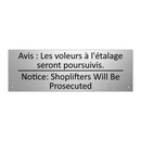 Avis : Les voleurs à l'étalage  /.../ - Notice: Shoplifters Will Be Prosecuted /.../