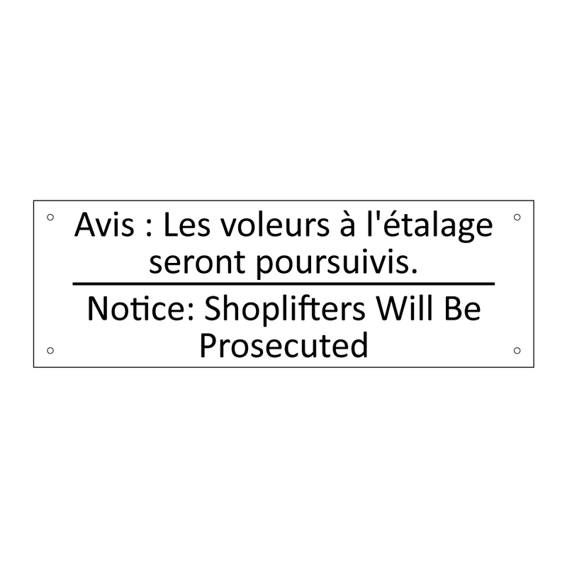 Avis : Les voleurs à l'étalage  /.../ - Notice: Shoplifters Will Be Prosecuted /.../