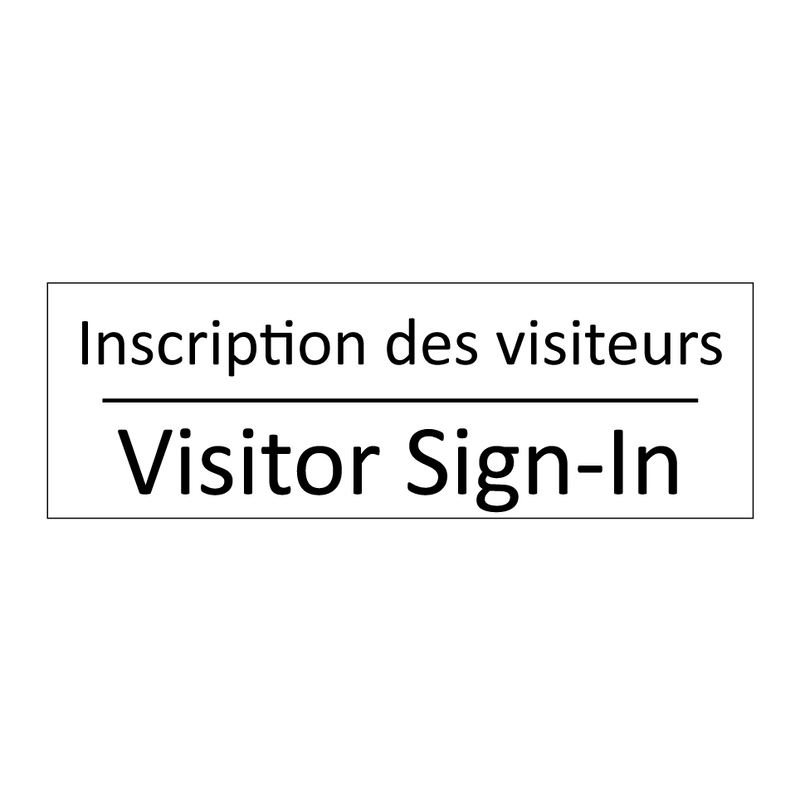 Inscription des visiteurs - Visitor Sign-In