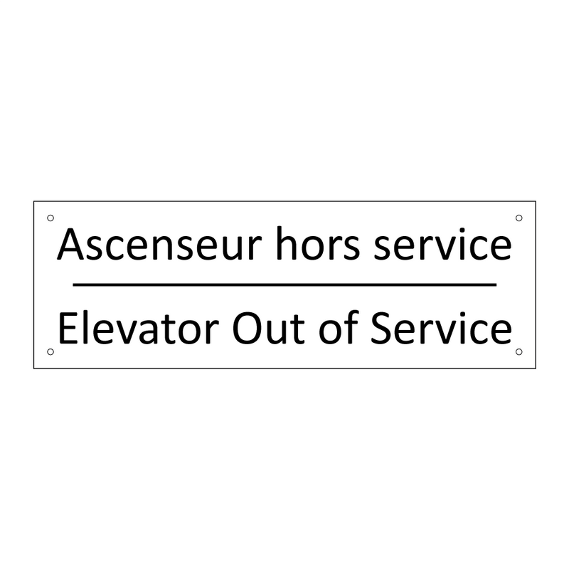 Ascenseur hors service - Elevator Out of Service