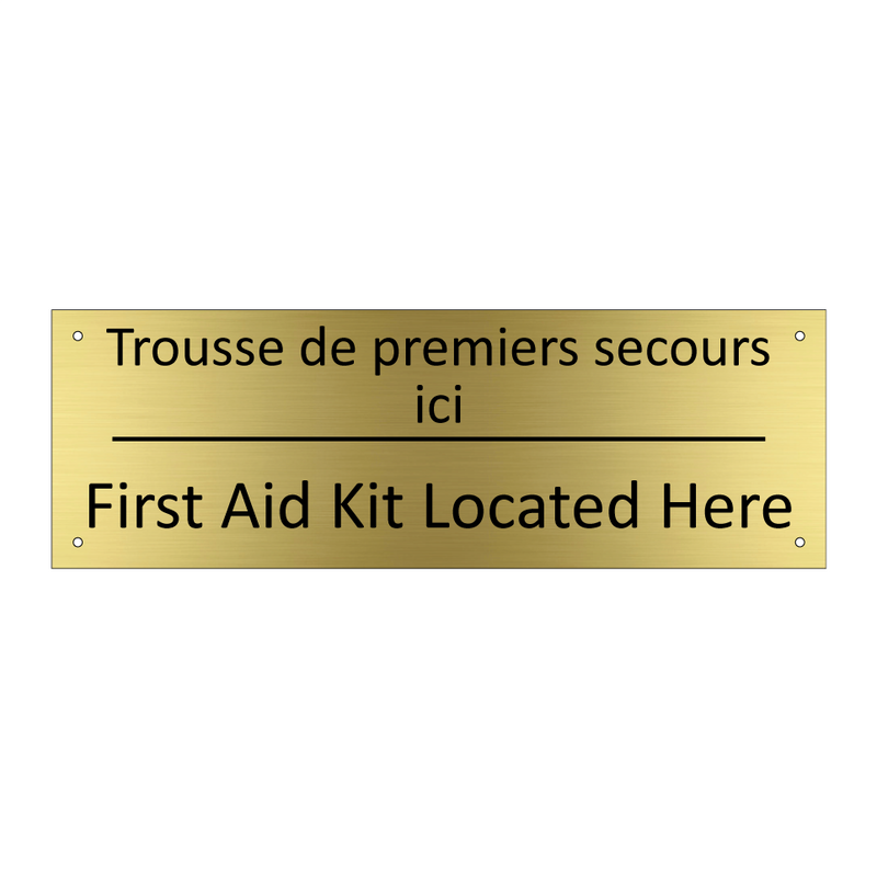 Trousse de premiers secours ici /.../ - First Aid Kit Located Here