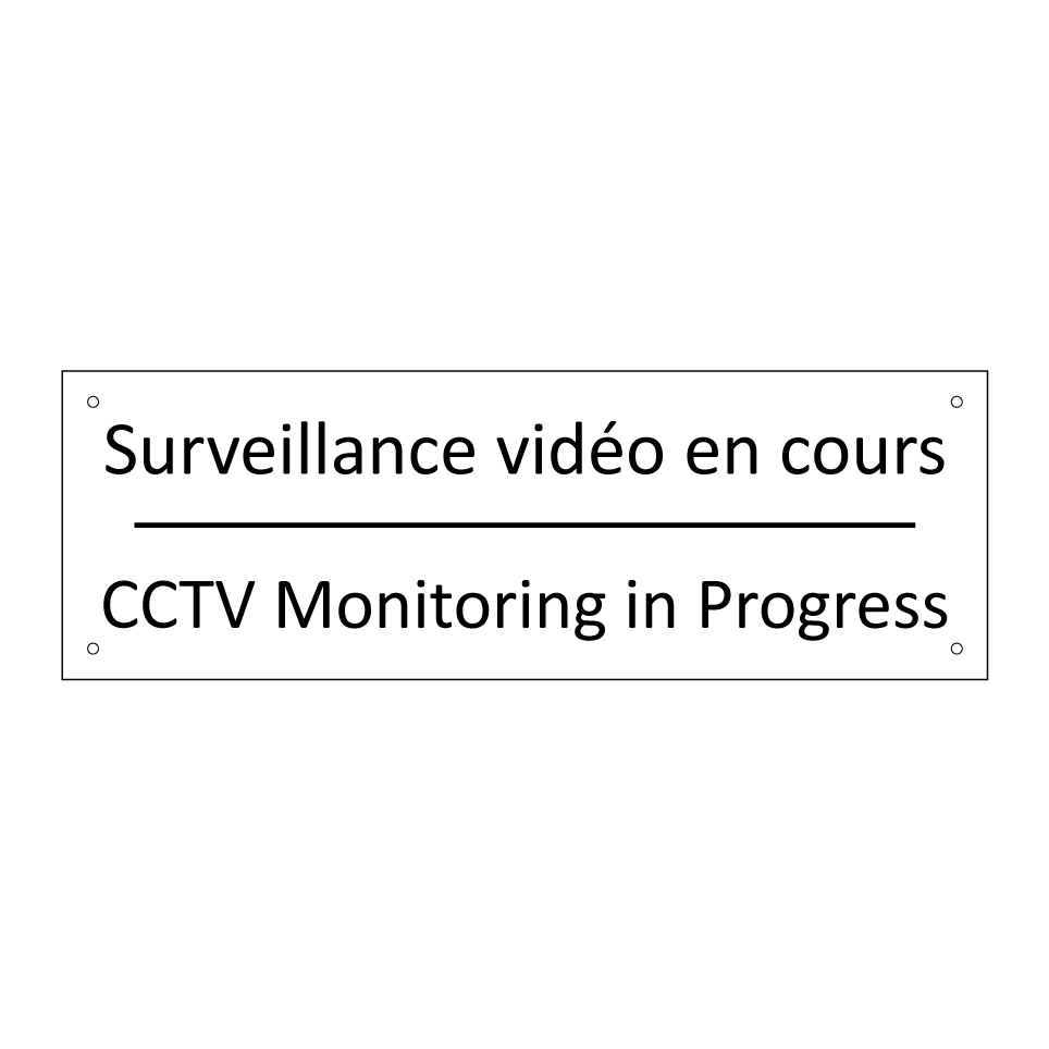 Surveillance vidéo en cours - CCTV Monitoring in Progress