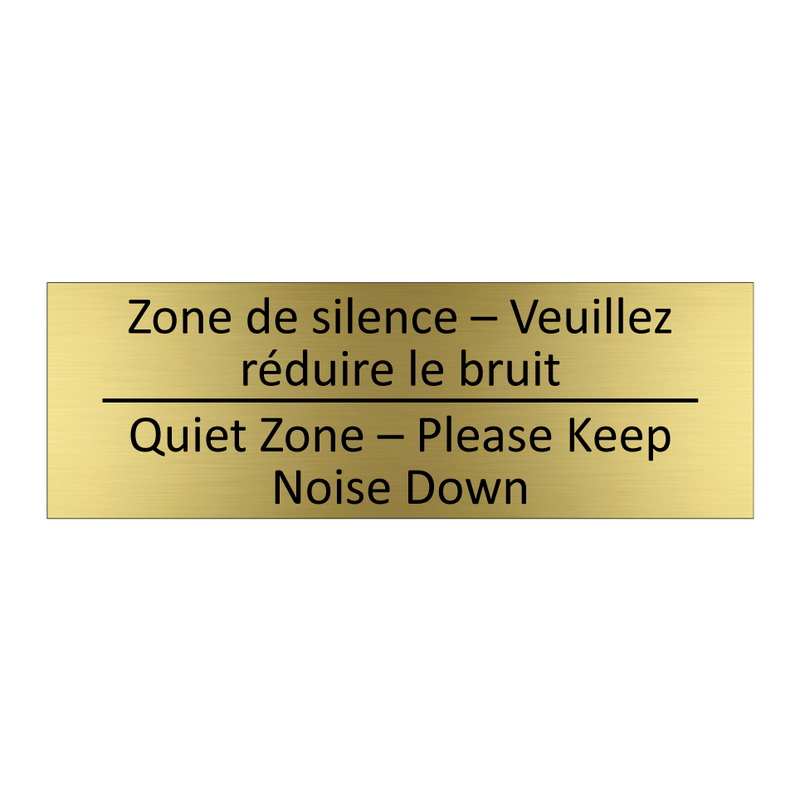 Zone de silence – Veuillez réduire  /.../ - Quiet Zone – Please Keep Noise  /.../