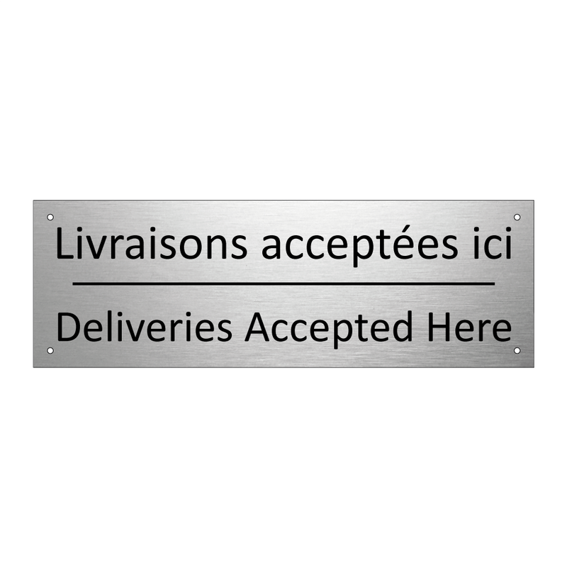 Livraisons acceptées ici - Deliveries Accepted Here