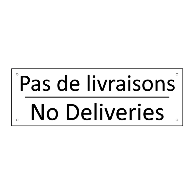 Pas de livraisons - No Deliveries
