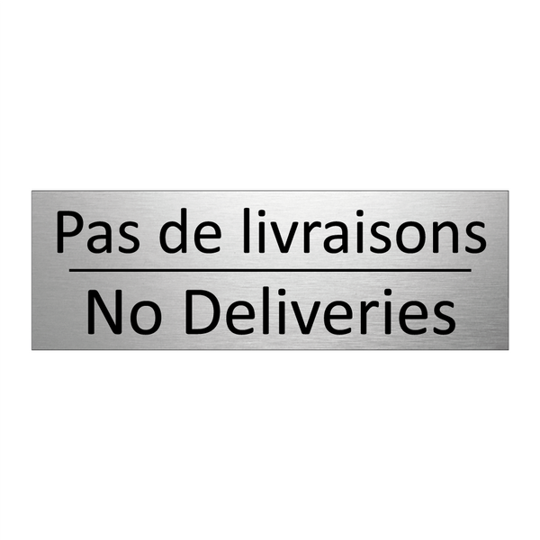 Pas de livraisons - No Deliveries