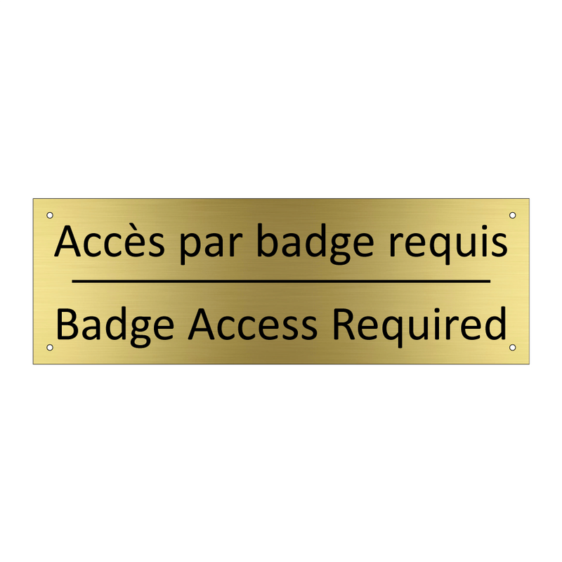 Accès par badge requis - Badge Access Required