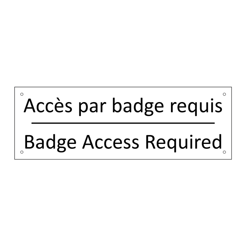 Accès par badge requis - Badge Access Required