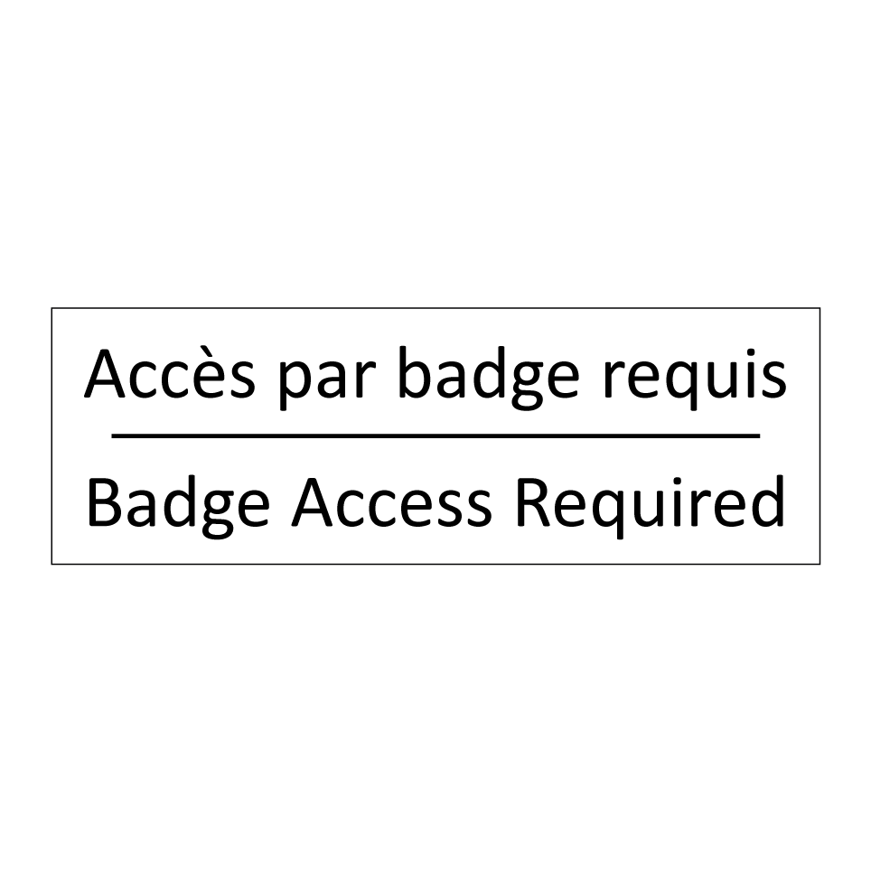 Accès par badge requis - Badge Access Required