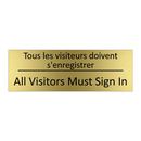 Tous les visiteurs doivent s'enregistrer /.../ - All Visitors Must Sign In